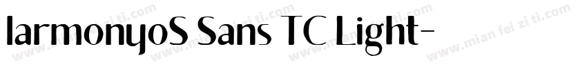 larmonyoS Sans TC Light字体转换